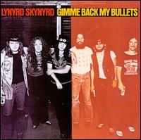 Cover of 'Gimme Back My Bullets' - Lynyrd Skynyrd